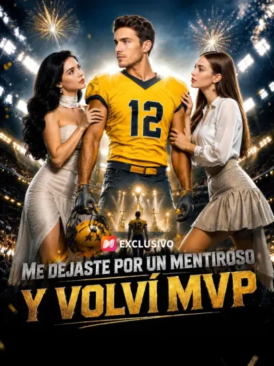 Me dejaste por un mentiroso y volví MVP (Doblado)