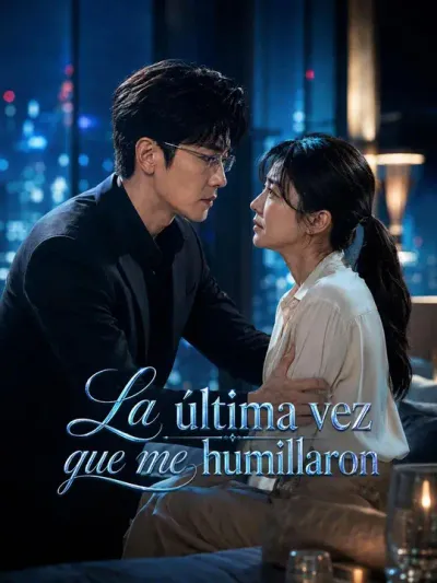 La última vez que me humillaron (Doblado)