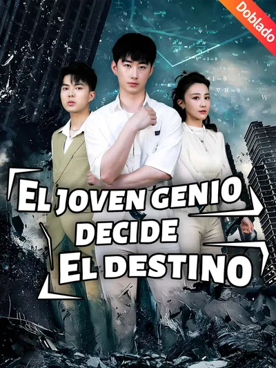 El joven genio decide el destino (Doblado)