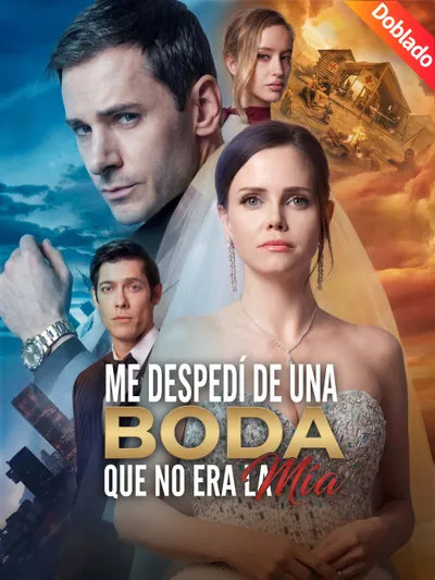 Me despedí de una boda que no era la mía (Doblado)