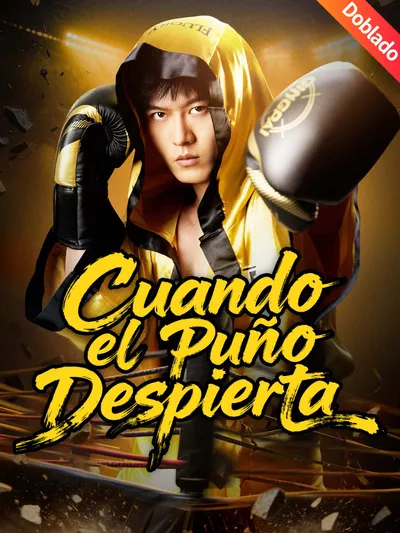Cuando el Puño Despierta (Doblado)
