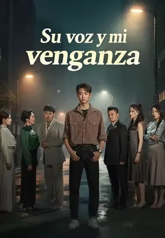 Su voz y mi venganza (Doblado)