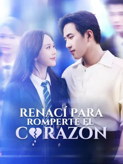 Renací para romperte el corazón (Doblado)