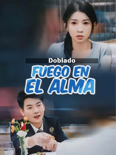 Fuego en el alma (Doblado)