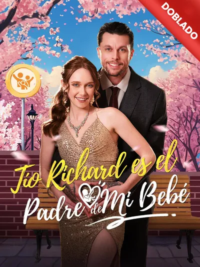 Tío Richard es el Padre de Mi Bebé (Doblado)