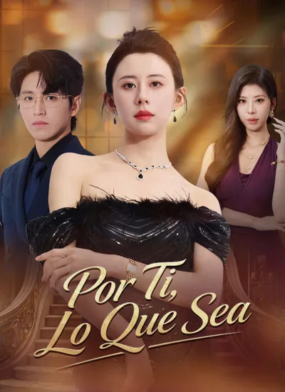 Por Ti, Lo Que Sea (Doblado)