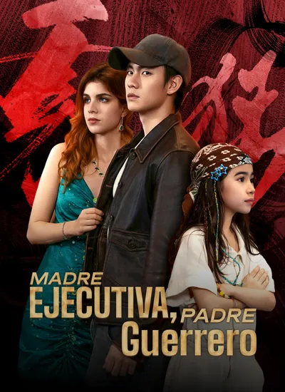 Madre Ejecutiva, Padre Guerrero (Doblado)