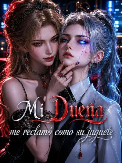 Mi dueña me reclamó como su juguete (Doblado)