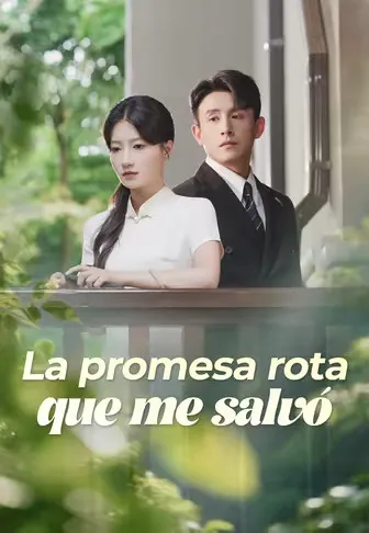 La promesa rota que me salvó (Doblado)