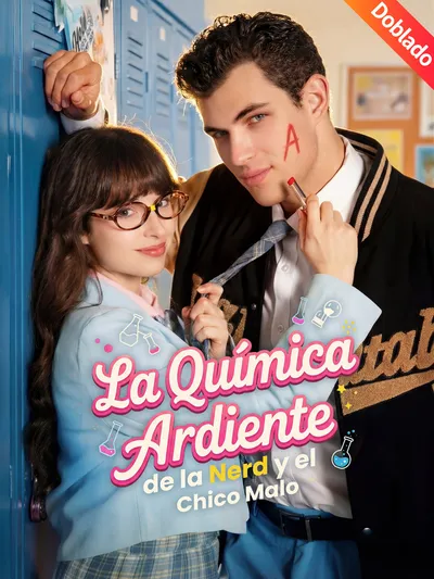 La Química Ardiente de la Nerd y el Chico Malo (Doblado)