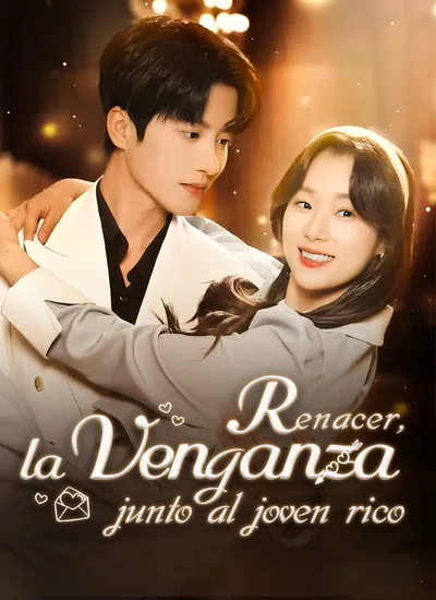 Renacer, la venganza junto al joven rico (Doblado)