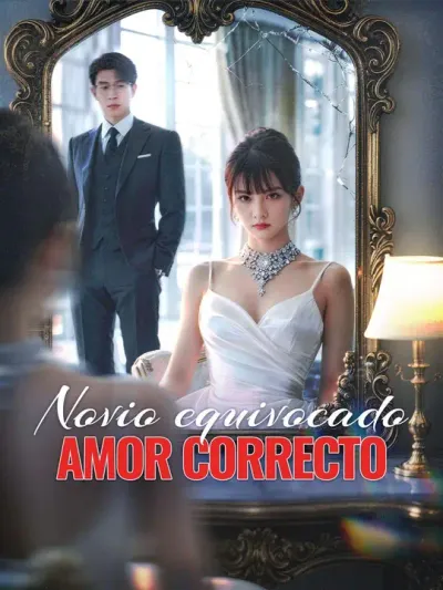 Novio equivocado, amor correcto (Doblado)