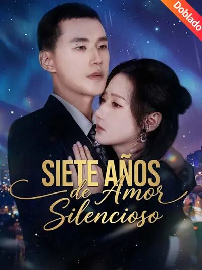 Siete Años de Amor Silencioso (Doblado)