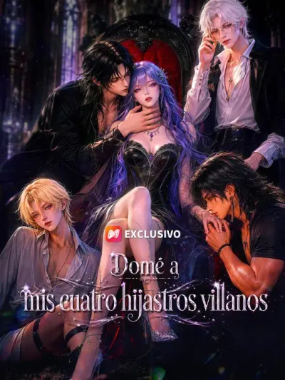 Domé a mis cuatro hijastros villanos (Doblado)