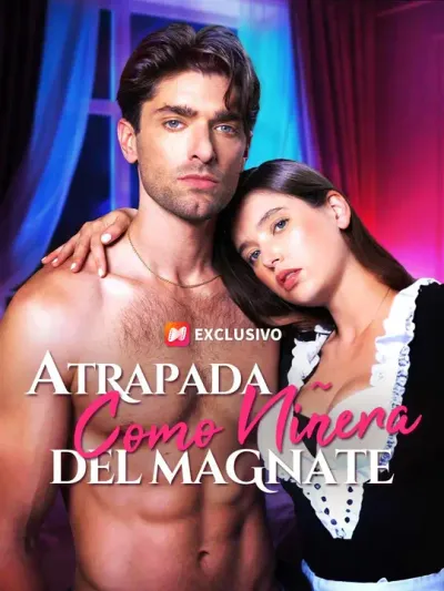 Atrapada como niñera del magnate (Doblado)