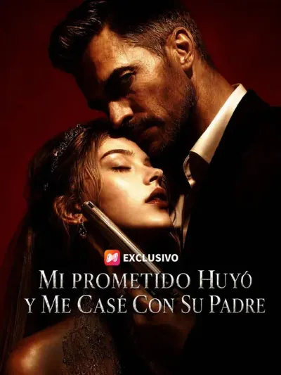 Mi prometido huyó y me casé con su padre (Doblado)