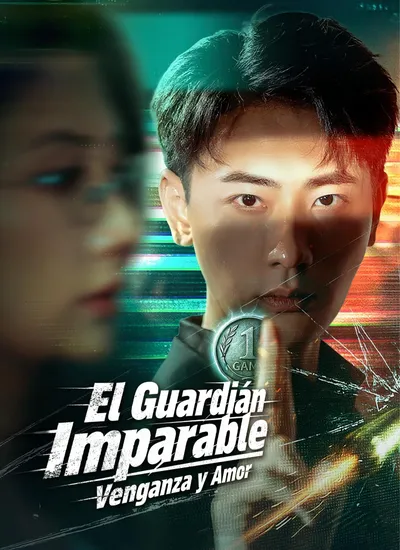 El Guardián Imparable: Venganza y Amor (Doblado)