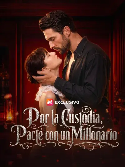 Por la custodia, pacté con un millonario (Doblado)