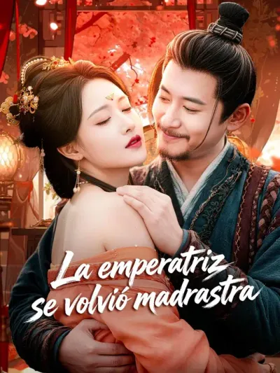 La emperatriz se volvió madrastra (Doblado)