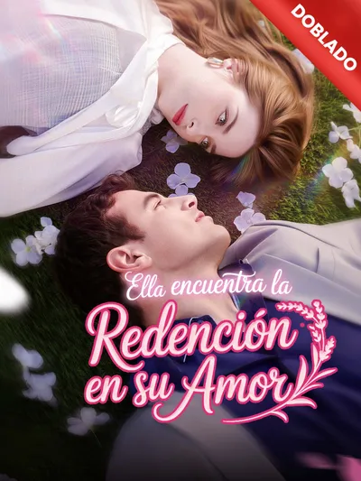 Ella encuentra la redención en su amor (Doblado)