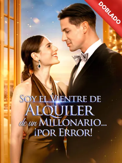 Soy el Vientre de Alquiler de un Millonario... ¡por Error! (Doblado)
