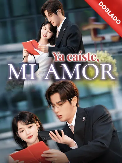 Ya caíste, mi amor (Doblado)